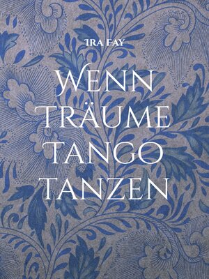 cover image of Wenn Träume Tango tanzen